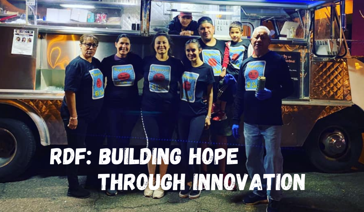 RDF: Building Hope Through Innovation and Holding True to Mission