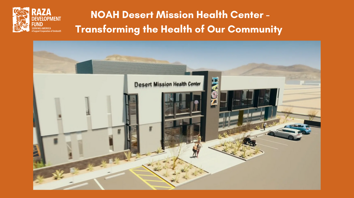 NOAH Desert Mission Health Center: Transforming the Health of Our Community
