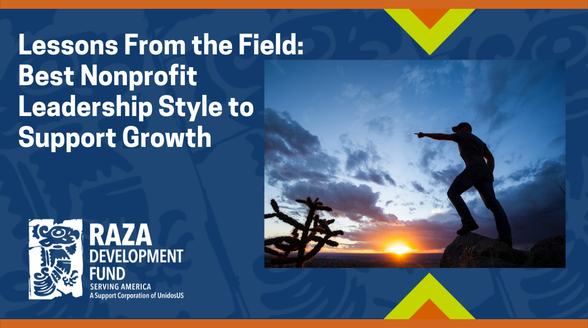 Lessons From the Field: Best Nonprofit Leadership Style to Support Growth