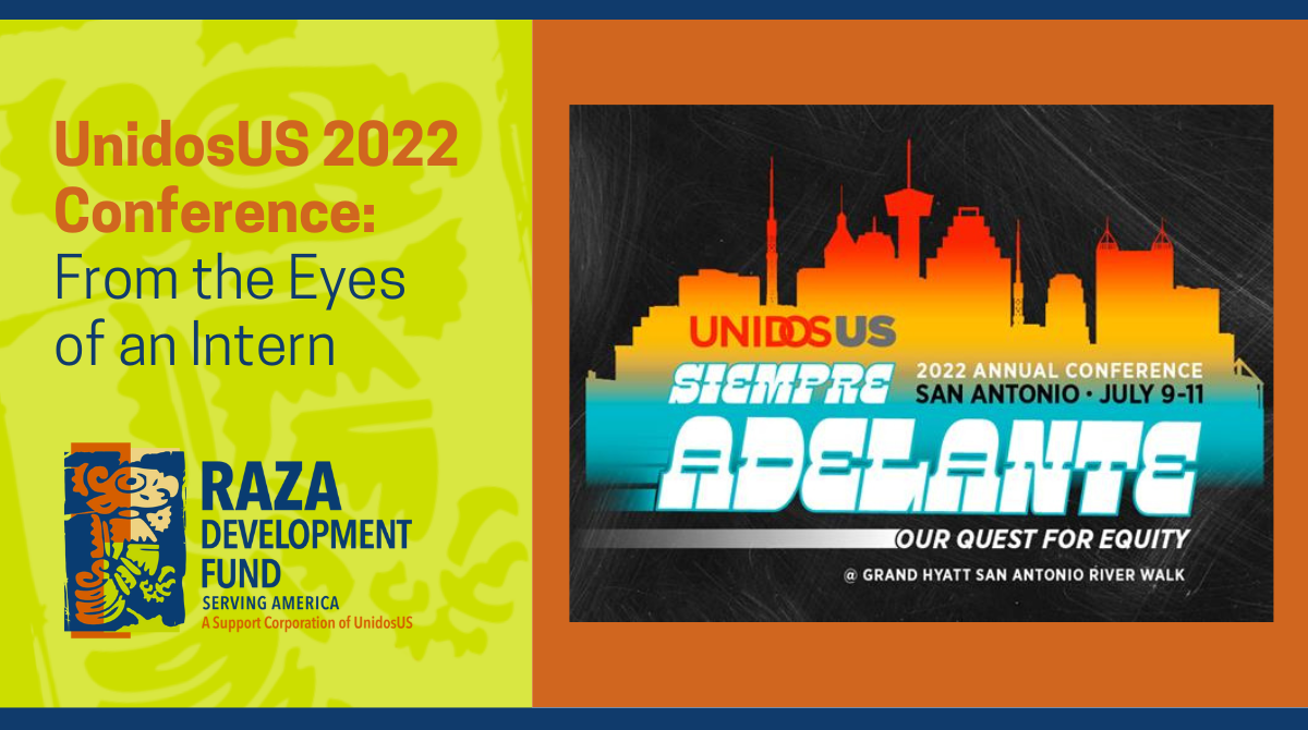 UnidosUS 2022 Conference: From the Eyes of an Intern