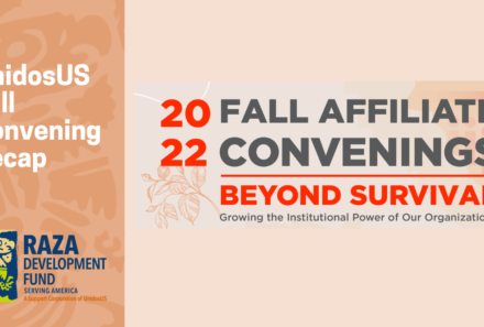Affiliate Support Program: Increasing resiliency at the UnidosUS Fall Convening