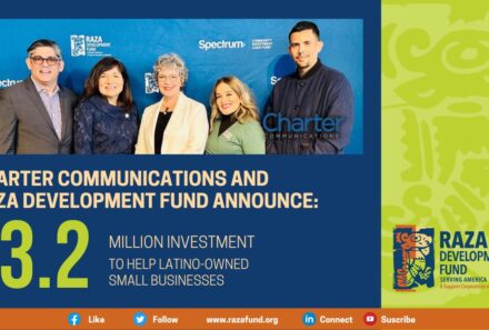 CHARTER COMMUNICATIONS AND RAZA DEVELOPMENT FUND ANNOUNCE $3.2 MILLION INVESTMENT TO HELP LATINO-OWNED SMALL BUSINESSES