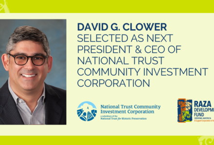 DAVID G. CLOWER SELECTED AS NEXT PRESIDENT & CEO OF NATIONAL TRUST COMMUNITY INVESTMENT CORPORATION
